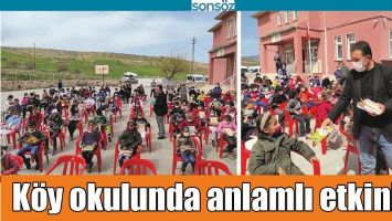 K&Ouml;Y OKULUNDA ANLAMLI ETKİNLİK
