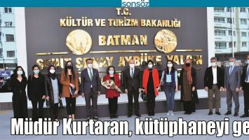M&Uuml;D&Uuml;R KURTARAN, K&Uuml;T&Uuml;PHANEYİ GEZDİ