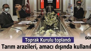 BATMAN'DA TOPRAK KURULU TOPLANDI