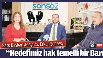&ldquo;HEDEFİMİZ HAK TEMELLİ BİR BARO&rdquo;