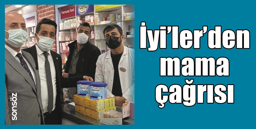 İYİ&rsquo;LER&rsquo;DEN MAMA &Ccedil;AĞRISI