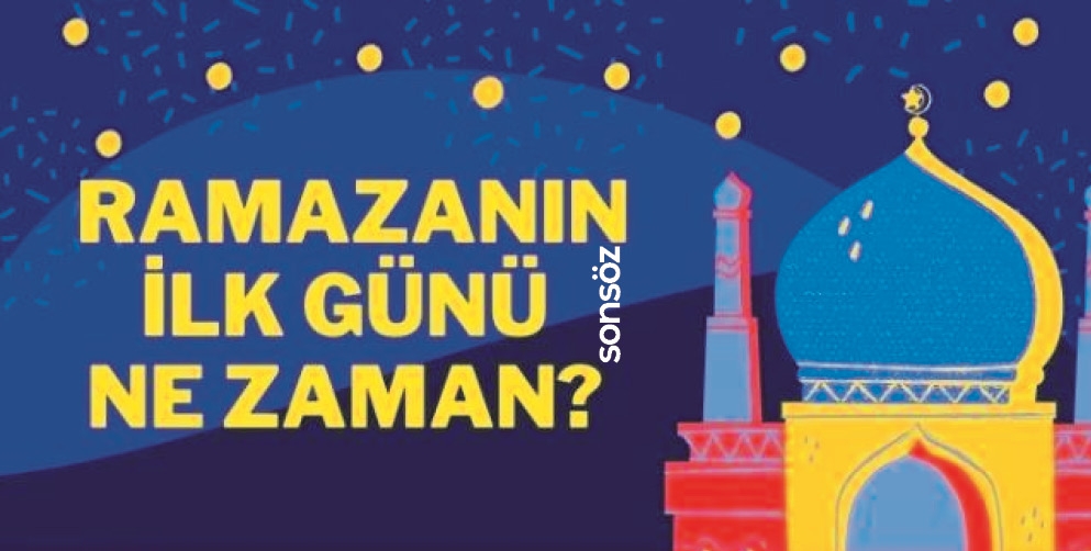 Ramazanın ilk g&uuml;n&uuml; ne zaman?