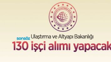 130 İŞ&Ccedil;İ ALINACAK