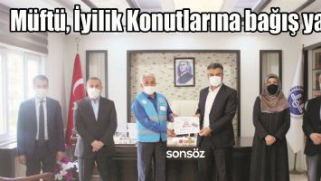M&Uuml;FT&Uuml;, İYİLİK KONUTLARINA BAĞIŞ YAPTI