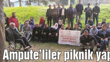 AMPUTE&rsquo;LİLER PİKNİK YAPTI