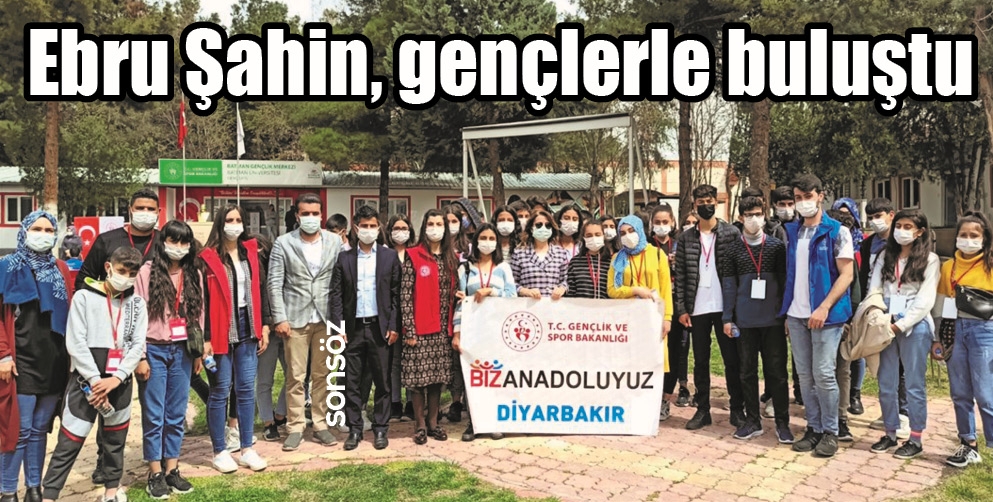 EBRU ŞAHİN, GEN&Ccedil;LERLE BULUŞTU
