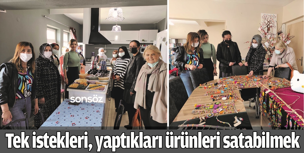 TEK İSTEKLERİ, YAPTIKLARI &Uuml;R&Uuml;NLERİ SATABİLMEK