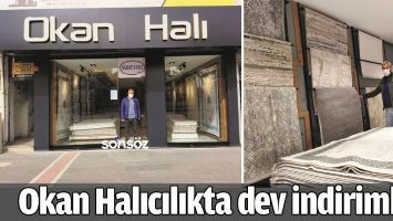 OKAN HALICILIKTA DEV İNDİRİMLER