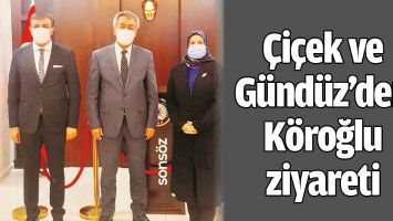 &Ccedil;İ&Ccedil;EK VE G&Uuml;ND&Uuml;Z&rsquo;DEN K&Ouml;ROĞLU ZİYARETİ