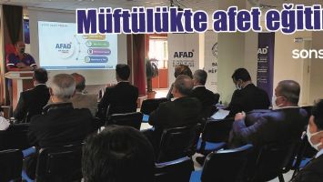 M&Uuml;FT&Uuml;L&Uuml;KTE AFET EĞİTİMİ