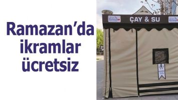 RAMAZAN&rsquo;DA İKRAMLAR &Uuml;CRETSİZ
