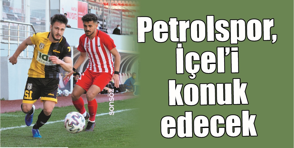 PETROLSPOR, İ&Ccedil;EL'İ KONUK EDECEK