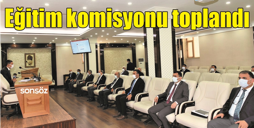 EĞİTİM KOMİSYONU TOPLANDI
