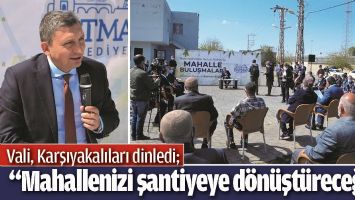VALİ, KARŞIYAKALILARI DİNLEDİ