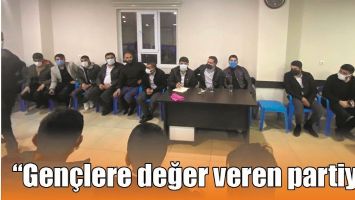 &ldquo;GEN&Ccedil;LERE DEĞER VEREN PARTİYİZ&rdquo;