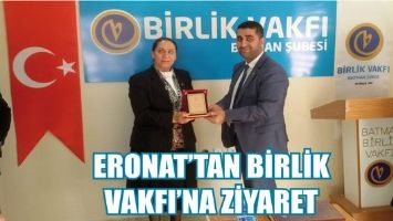 ERONAT&rsquo;TAN BİRLİK VAKFI'NA ZİYARET