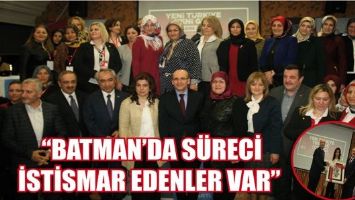 &ldquo;BATMAN&rsquo;DA S&Uuml;RECİ İSTİSMAR EDENLER VAR&rdquo;