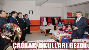 &Ccedil;AĞLAR, OKULLARI GEZDİ...
