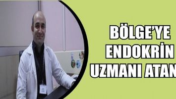 B&Ouml;LGE&rsquo;YE ENDOKRİN UZMANI ATANDI