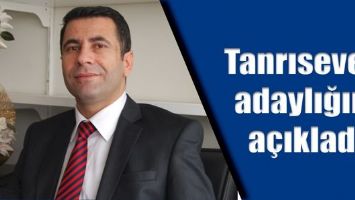 TANRISEVEN, ADAYLIĞINI A&Ccedil;IKLADI