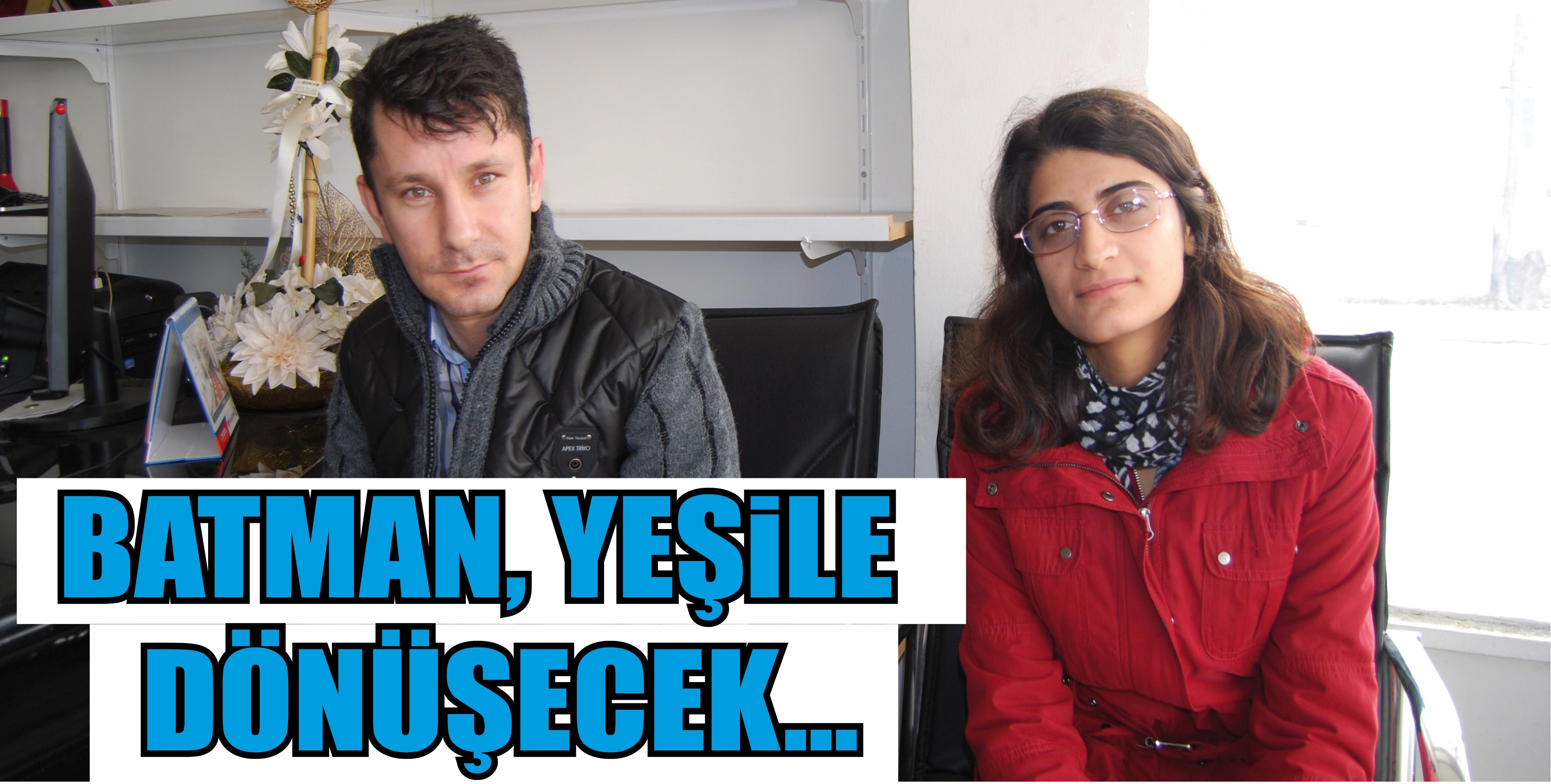 BATMAN, YEŞİLE D&Ouml;N&Uuml;ŞECEK...