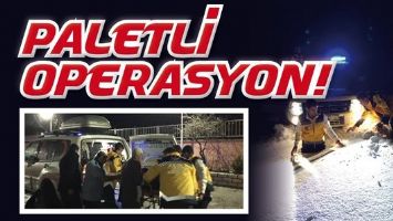 PALETLİ OPERASYON...
