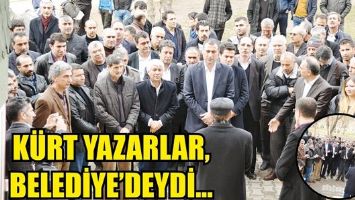 K&Uuml;RT YAZARLAR, BELEDİYE&rsquo;DEYDİ...
