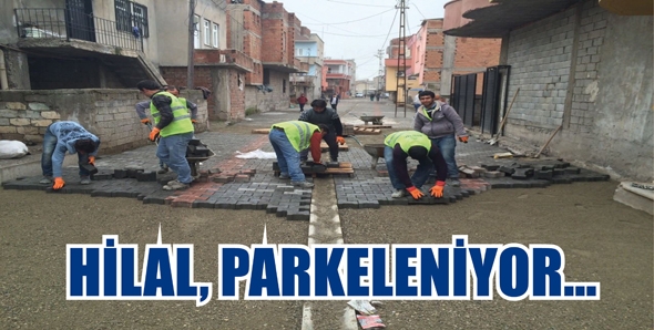 HİLAL, PARKELENİYOR...