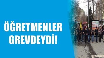 &Ouml;ĞRETMENLER GREVDEYDİ!