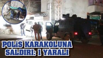 POLİS KARAKOLUNA SALDIRI: 1 YARALI