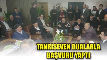 TANRISEVEN DUALARLA BAŞVURU YAPTI