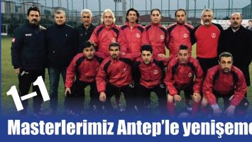 MASTERLERİMİZ ANTEP&rsquo;LE YENİŞEMEDİ; 1&ndash;1