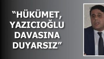&ldquo;H&Uuml;K&Uuml;MET, YAZICIOĞLU DAVASINA DUYARSIZ&rdquo;