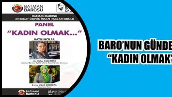 BARO&rsquo;NUN G&Uuml;NDEMİ &ldquo;KADIN OLMAK&rdquo;