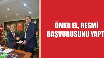 &Ouml;MER EL, RESMİ BAŞVURUSUNU YAPTI