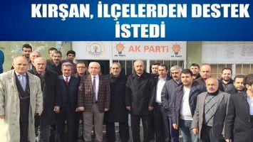 KIRŞAN, İL&Ccedil;ELERDEN DESTEK İSTEDİ