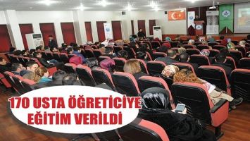 170 USTA &Ouml;ĞRETİCİYE EĞİTİM VERİLDİ