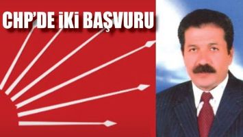 CHP&rsquo;DE İKİ BAŞVURU