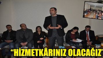 &ldquo;HİZMETK&Acirc;RINIZ OLACAĞIZ&rdquo;