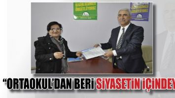 &ldquo;ORTAOKUL&rsquo;DAN BERİ SİYASETİN İ&Ccedil;İNDEYİM&rdquo;