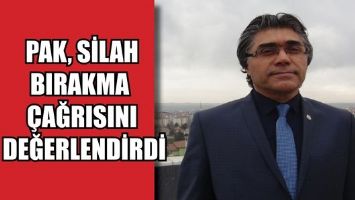 PAK, SİLAH BIRAKMA &Ccedil;AĞRISINI DEĞERLENDİRDİ