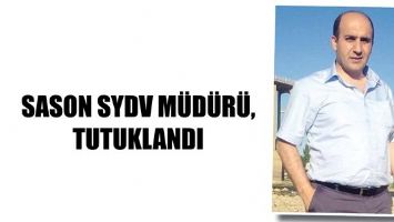 SASON SYDV M&Uuml;D&Uuml;R&Uuml;, TUTUKLANDI