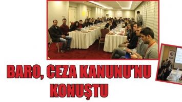 BARO, CEZA KANUNU&rsquo;NU KONUŞTU
