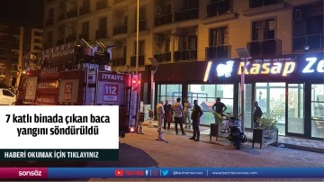 7 katlı binada &ccedil;ıkan baca yangını s&ouml;nd&uuml;r&uuml;ld&uuml;