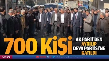 700 kişi AK Parti’den ayrılıp DEVA Partisi’ne katıldı
