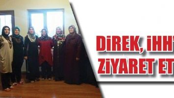 DİREK, İHH&rsquo;YI ZİYARET ETTİ