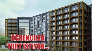 &Ouml;ĞRENCİLER YURT İSTİYOR
