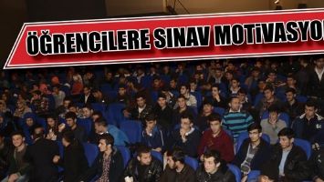 &Ouml;ĞRENCİLERE SINAV MOTİVASYONU