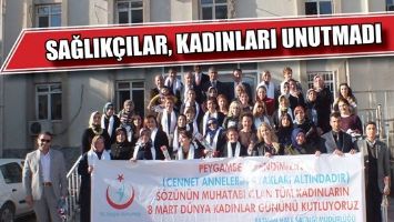 SAĞLIK&Ccedil;ILAR, KADINLARI UNUTMADI