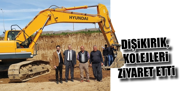 DİŞİKIRIK, KOLEJLERİ ZİYARET ETTİ